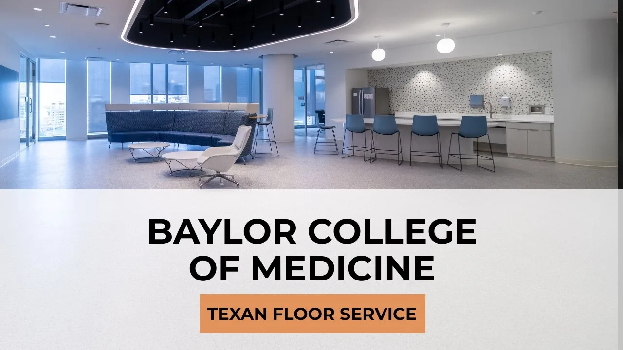 Texan Floor Service — Baylor College of Medicine
